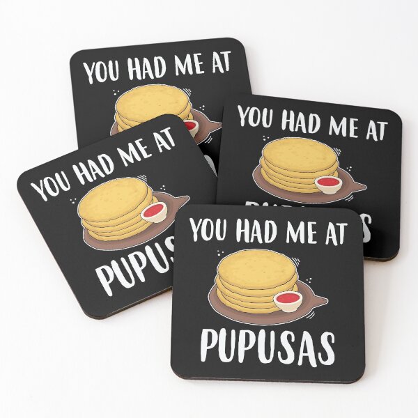 Item preview, You Had Me At Pupusas Salvadorian Food product designed and sold by jakehughes2015.
