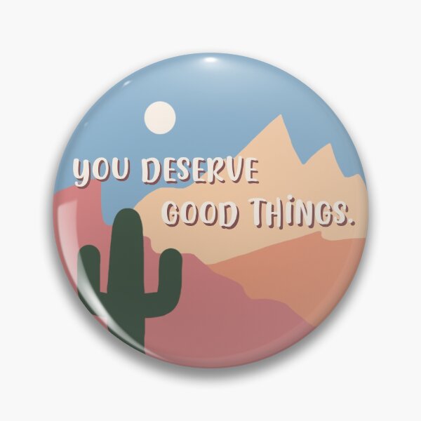 Item preview, you deserve good things. designed and sold by pea-bee.