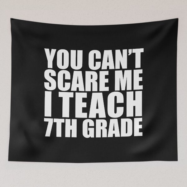 Item preview, You can't scare me I teach 7th grade Teacher Halloween designed and sold by losttribe.