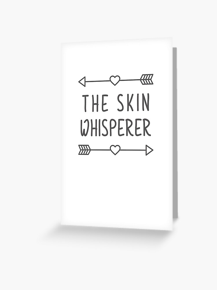 The Skin Whisperer - Esthetician Gifts | Greeting Card