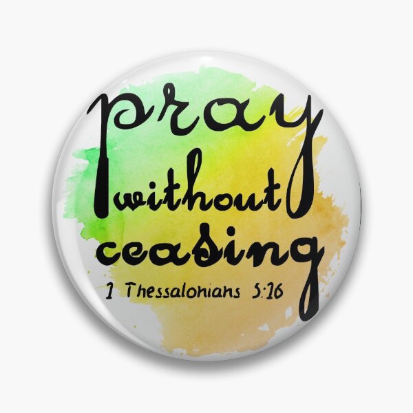 Item preview, Pray without ceasing (bible verses) designed and sold by della95.