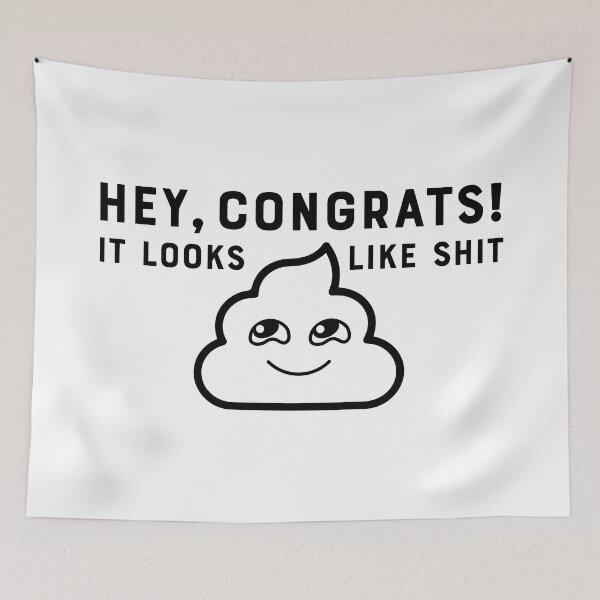 Item preview, Congrats! It looks like shit - Cute designed and sold by crismk.