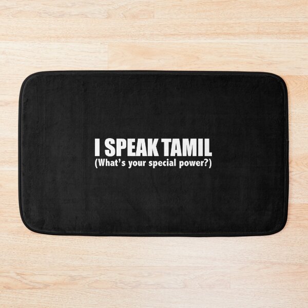 Item preview, I SPEAK TAMIL What’s your special power designed and sold by losttribe.