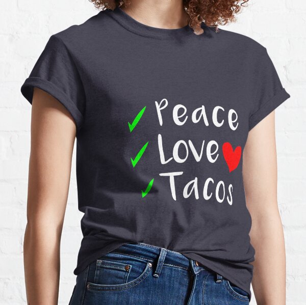Mens Peace Love Tacos T shirt Funny Graphic Tee Sarcastic Top for Guys Crazy