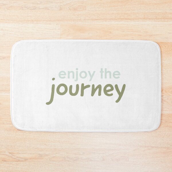 Item preview, Enjoy the Journey designed and sold by TickledImage.