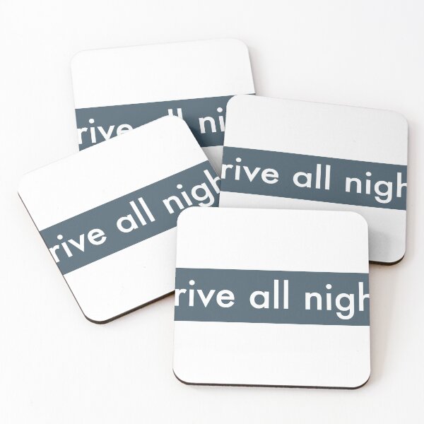 Item preview, DRIVE ALL NIGHT designed and sold by weloveart.