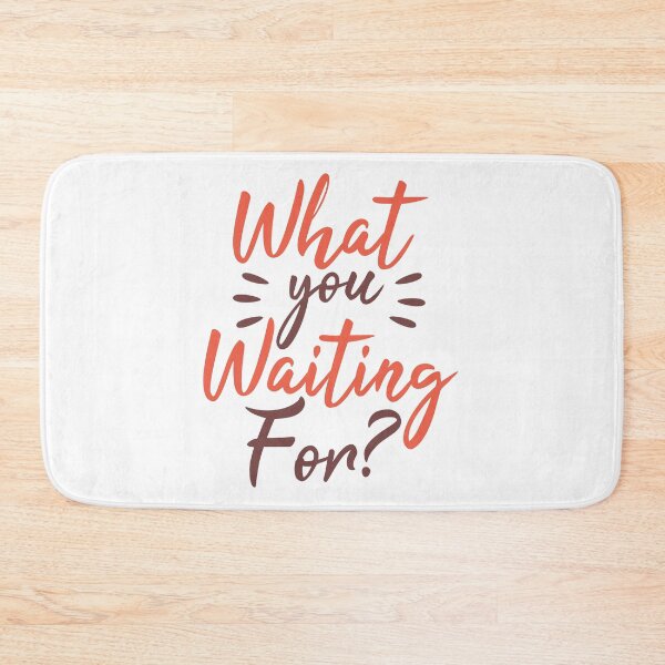 Item preview, What You Waiting Fon designed and sold by chris299.