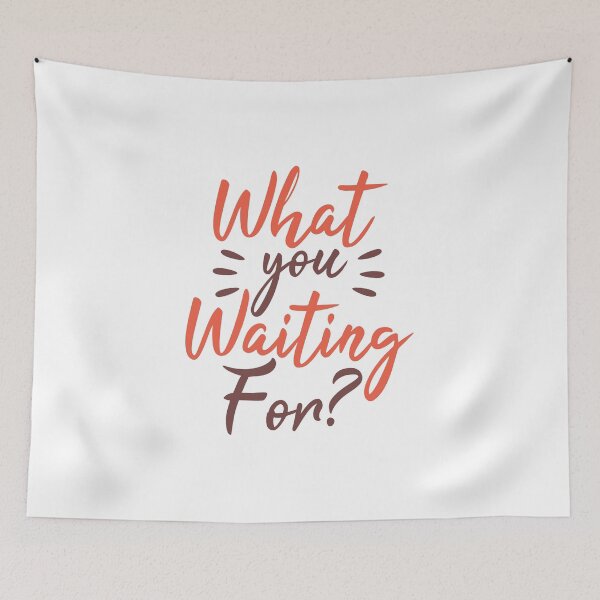 Item preview, What You Waiting Fon designed and sold by chris299.