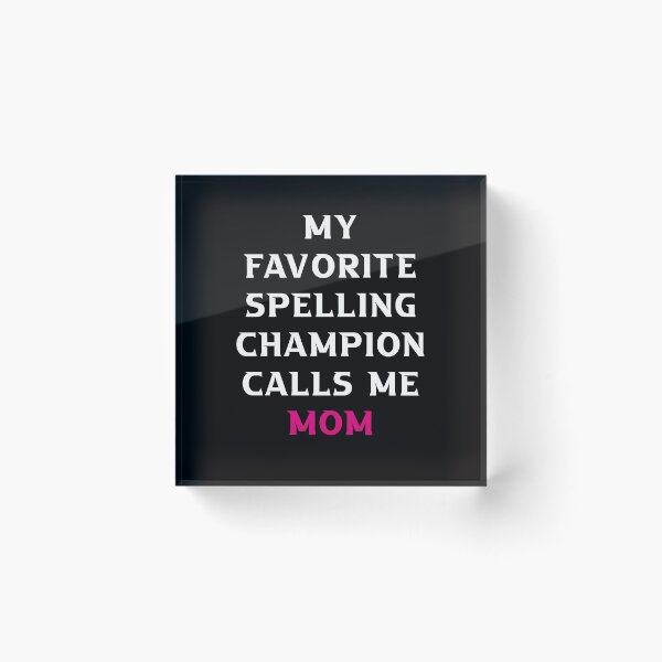 Item preview, Mom Girls Boys Spelling Bee designed and sold by Andrea Lina.