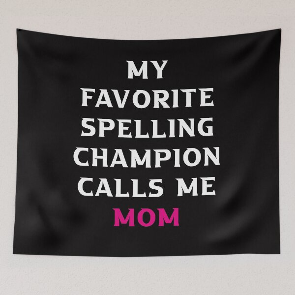 Item preview, Mom Girls Boys Spelling Bee designed and sold by Andrea Lina.
