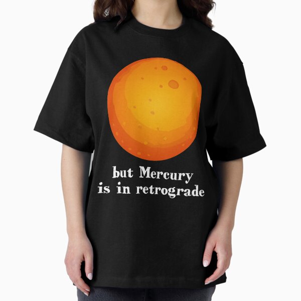 Item preview, But mercury is in retrograde designed and sold by Rustic Valley Studio.