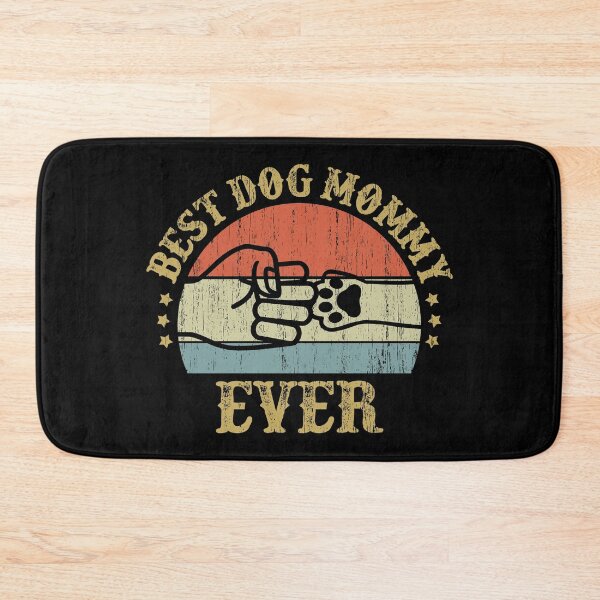 Item preview, Best Dog Mommy Ever - Gift for Dog Lovers designed and sold by nana1099.