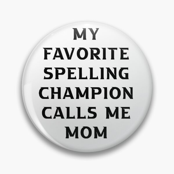 Item preview, Mom Girls Boys Spelling Bee designed and sold by Andrea Lina.