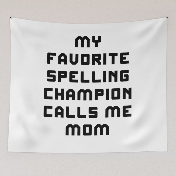 Item preview, Mom Girls Boys Spelling Bee designed and sold by Andrea Lina.