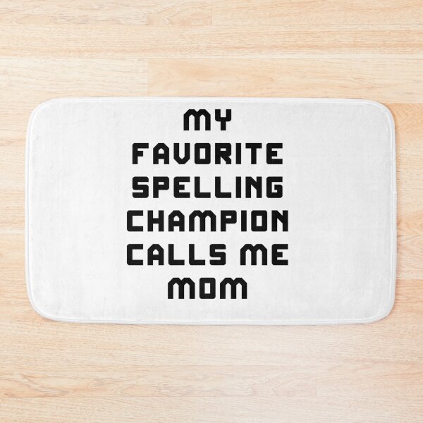 Item preview, Mom Girls Boys Spelling Bee designed and sold by Andrea Lina.