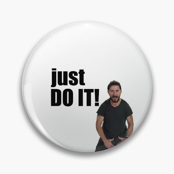Item preview, Shia Labeouf Just Do It designed and sold by themotivational.
