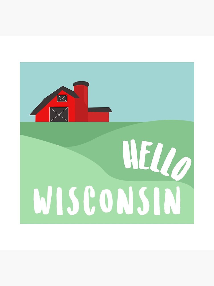 "Hello Wisconsin" Photographic Print for Sale by jenkettner Redbubble