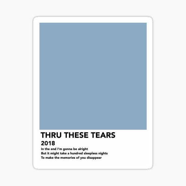 Thru These Tears Lany Sticker By Katiequinn1 Redbubble