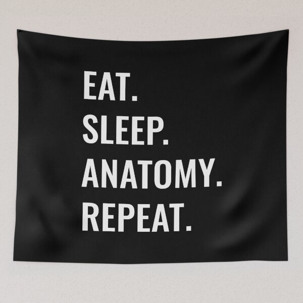 Item preview, Eat Sleep Anatomy Repeat designed and sold by manishfzr1995.