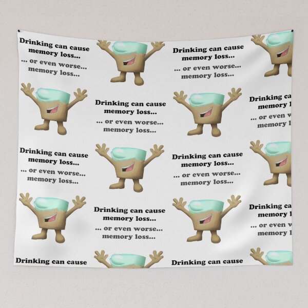 Item preview, Drinking can cause memory loss... designed and sold by tnewton69.