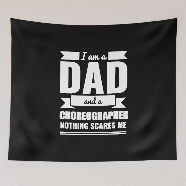 Item preview, Dad Choreographer Nothing Scares me Dad Papa Father's Day Graduation designed and sold by losttribe.