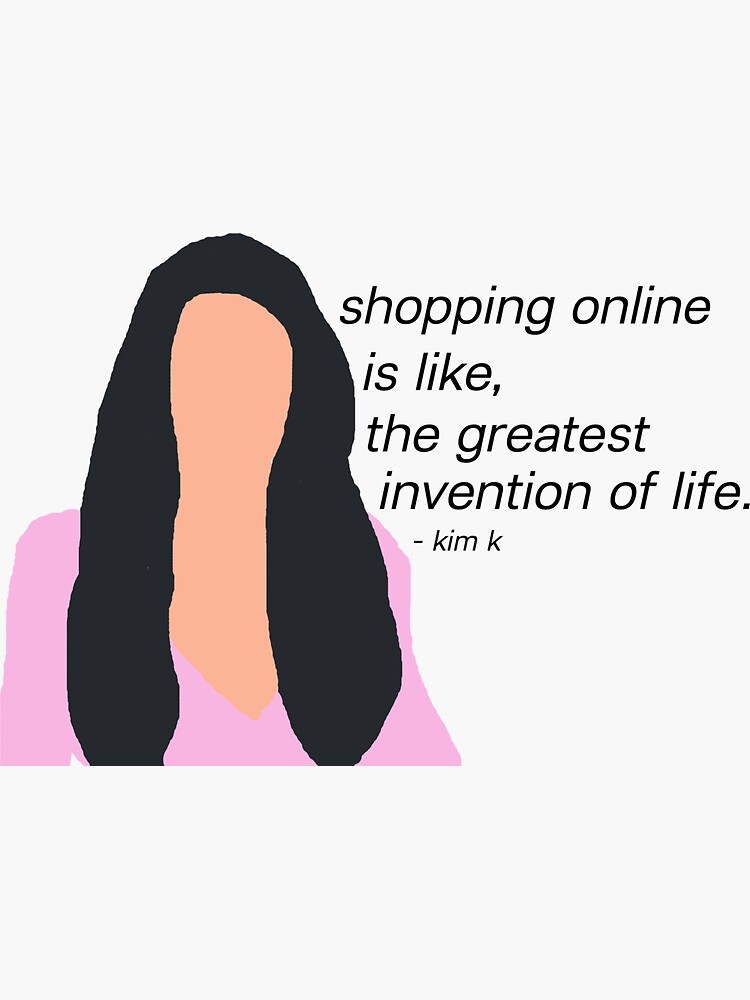 "Kim Kardashian Quotes" Sticker by kktanner1 Redbubble