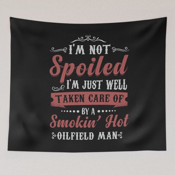 Item preview, Smokin' Hot Oilfield Man designed and sold by bmit.