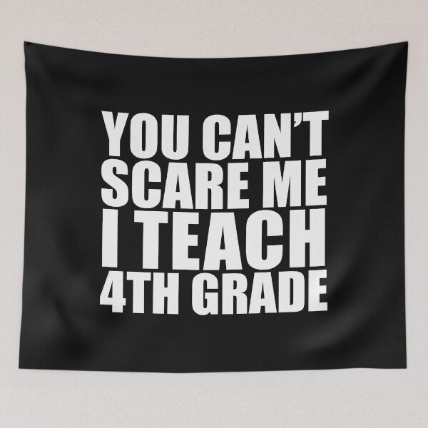 Item preview, You can't scare me I teach 4th grade Teacher Halloween designed and sold by losttribe.