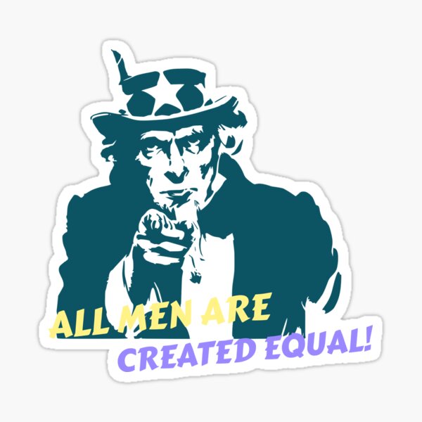 All Men Are Created Equal Sticker