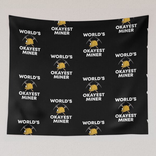 Item preview, World's Okayest And Best Miner designed and sold by livegood.