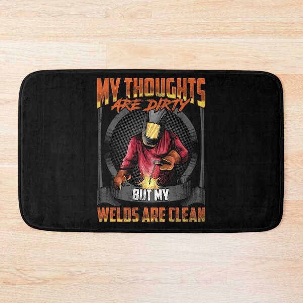Item preview, My Thoughts Are Dirty But My Welds Are Clean Pun designed and sold by perfectpresents.