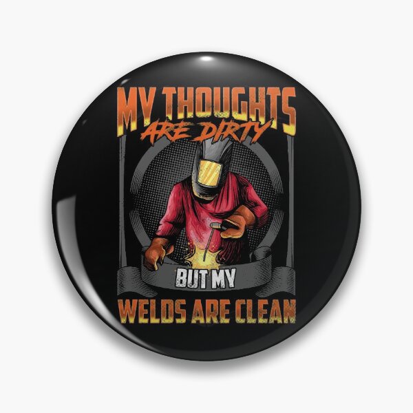 Item preview, My Thoughts Are Dirty But My Welds Are Clean Pun designed and sold by perfectpresents.
