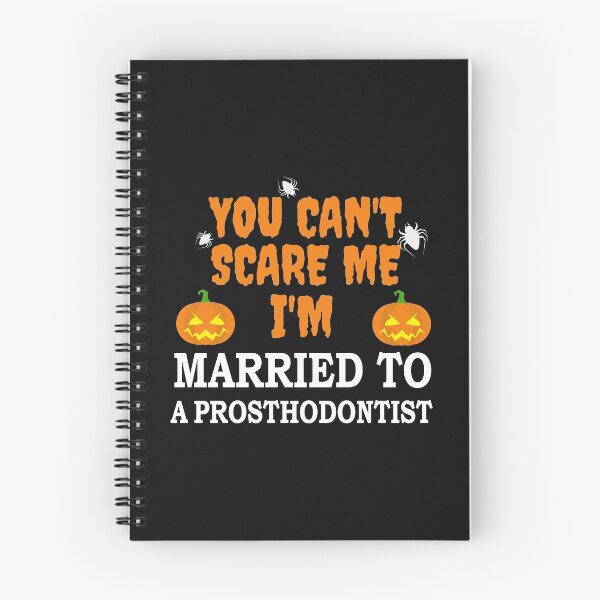 Item preview, Can't scare me I'm Married to a Prosthodontist Halloween designed and sold by losttribe.