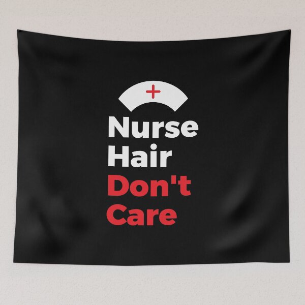 Item preview, Nurse Hair Don't Care Design For Rn With Broom Hair product designed and sold by AYDreamers.