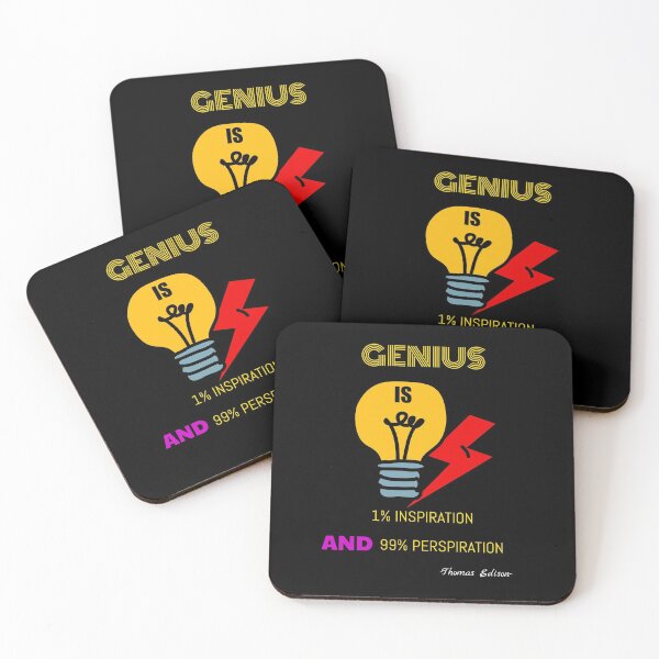 Item preview, Genius Is 1% Inspiration And 99% Perspiration designed and sold by SJRoil.