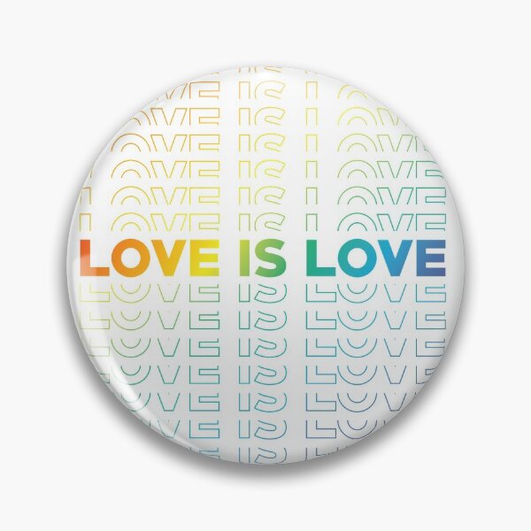 Love Is Love Pin