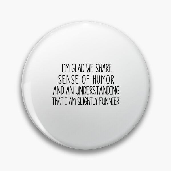 Item preview, Slightly Funnier designed and sold by Mr-tach.