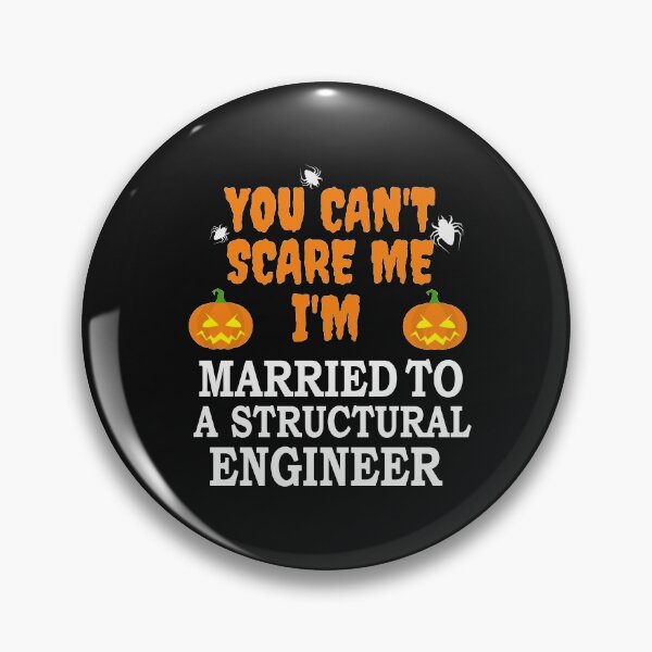 Item preview, Can't scare me I'm Married to a Structural engineer  Halloween designed and sold by losttribe.