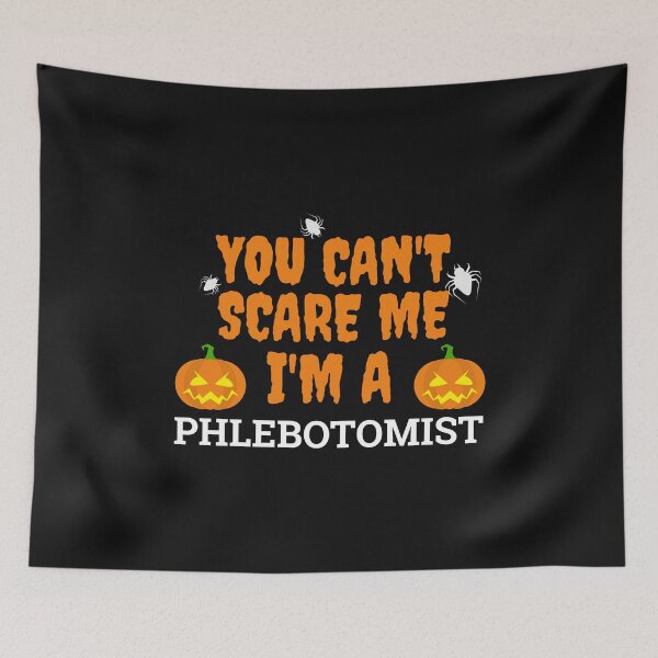 Item preview, Can't scare me  I'm a phlebotomist Halloween designed and sold by losttribe.