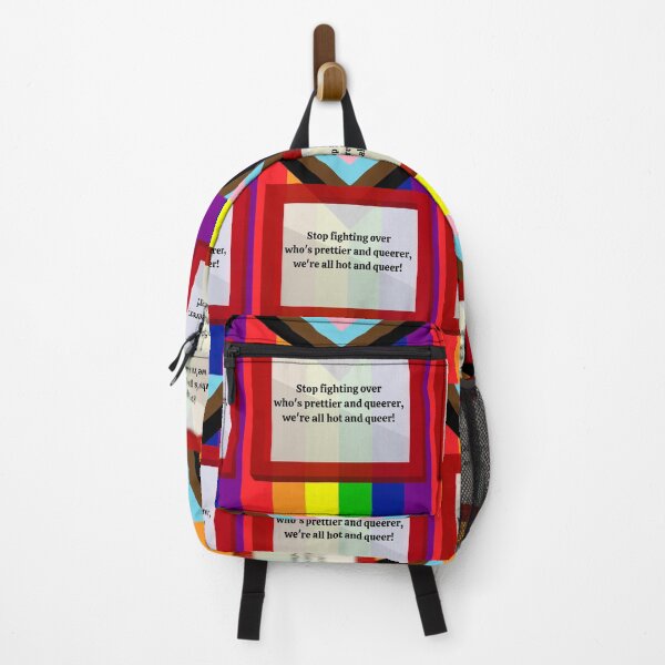 Item preview, Stop Fighting Over Who's Prettier and Queerer, We're All Hot and Queer designed and sold by RainbowStudios.