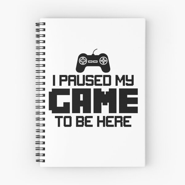 Item preview, I Paused My Game to Be Here Graphic Novelty Sarcastic Funny T Shirt designed and sold by Casper Designer.