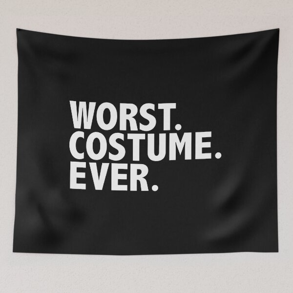 Item preview, Worst Costume Ever Halloween Fancy Dress Costume Trick Treat designed and sold by losttribe.