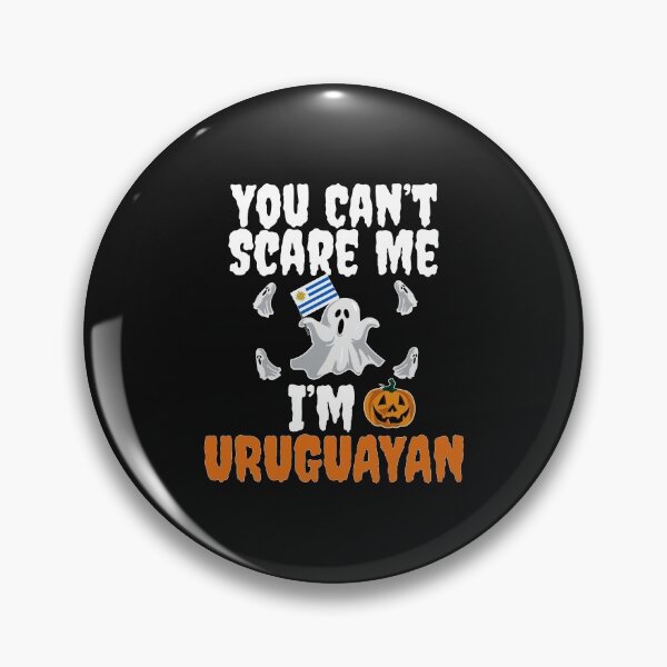 Item preview, Can't scare me I'm Uruguayan Halloween Uruguay designed and sold by losttribe.