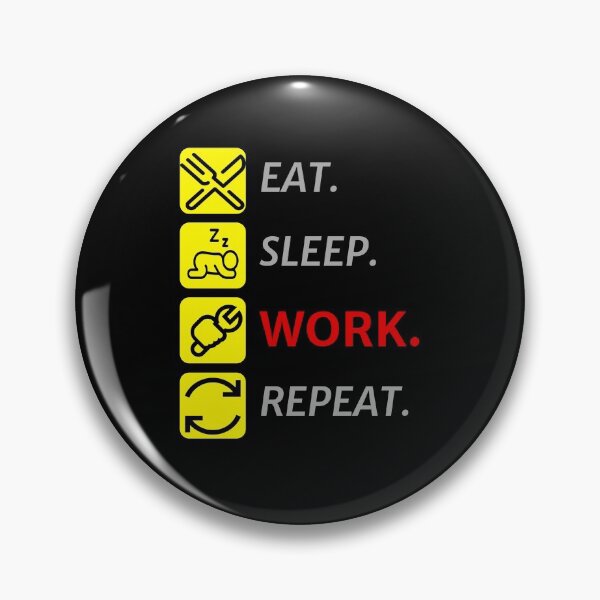 Item preview, Eat Sleep Work Repeat : Worker Gifts designed and sold by SJRoil.