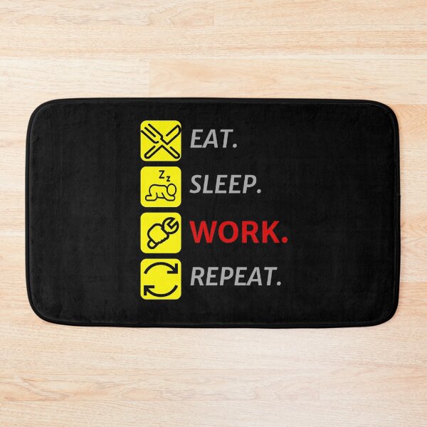 Item preview, Eat Sleep Work Repeat : Worker Gifts designed and sold by SJRoil.