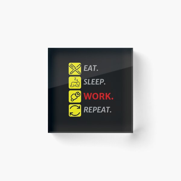 Item preview, Eat Sleep Work Repeat : Worker Gifts designed and sold by SJRoil.