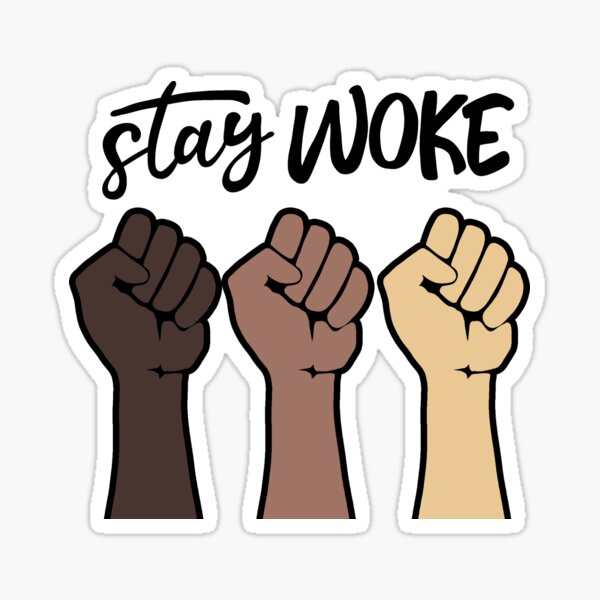 Stay Woke Sticker By Redbubble