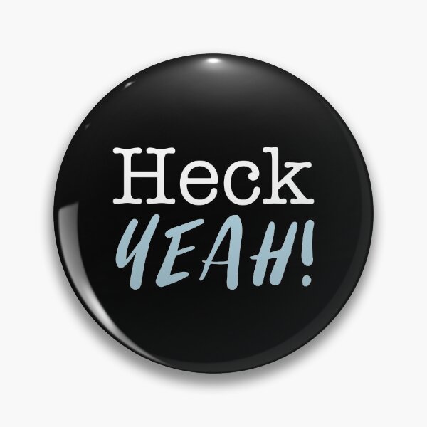 Item preview, Heck Yeah! designed and sold by butterngem.