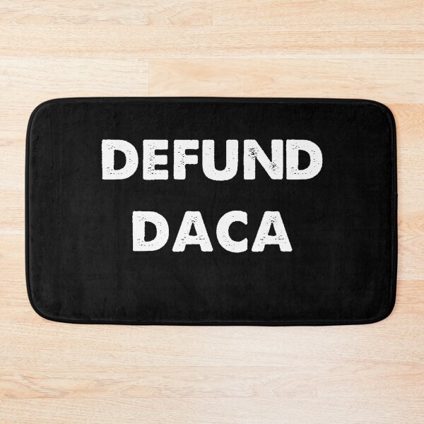 Item preview, Defund Daca designed and sold by Kathrine2302.