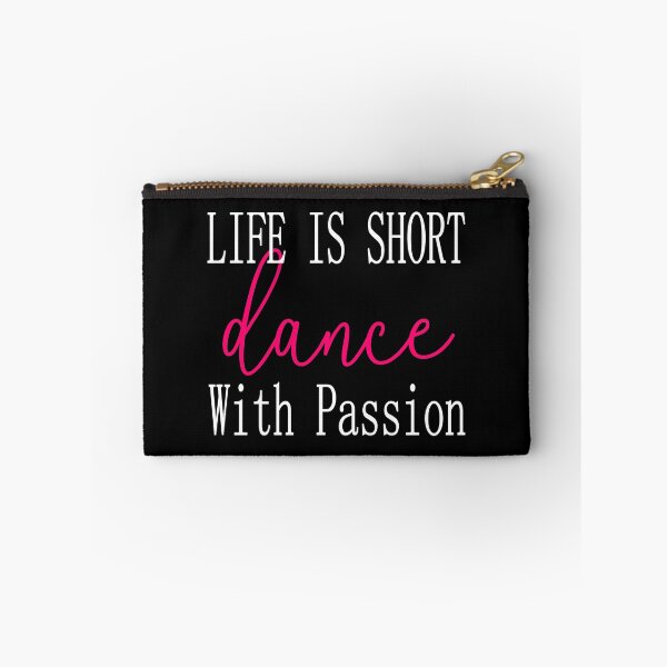 Item preview, Life Is Short Dance With Passion Cute I Love Dance designed and sold by Lulaggio.
